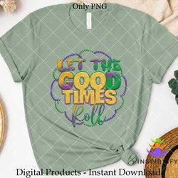 let the good time roll sublimation png
