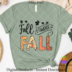 fall sweet fall png sublimation