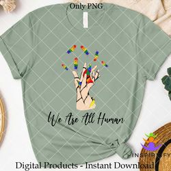 we are all human pride month sublimation