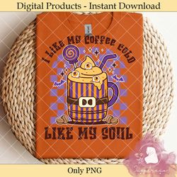 i like my coffee cold like my soul