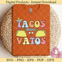 tacos before vatos valentine svg