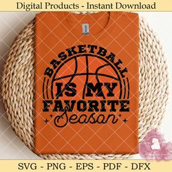 basketball is my favorite season svg