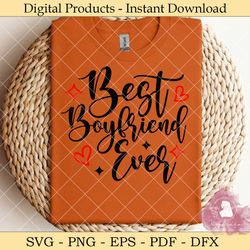 best boyfriend ever svg design