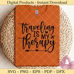traveling is my therapy svg design