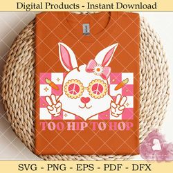 too hip to hop hippie easter bunny