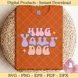 hug your dog