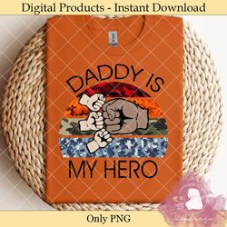 daddy is my hero sublimation graphic