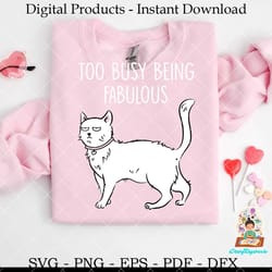 too fabulous cat attitude svg