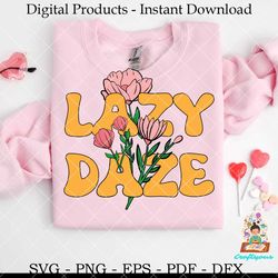 lazy daze vintage lazy svg