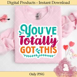 you've totally got this – mental health