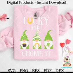 lucky and i gnome it three lucky gnomes