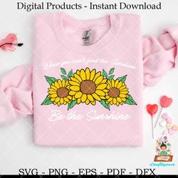 sunflower be the sunshine svg