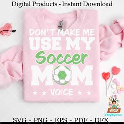 don't make me use soccer mom voice