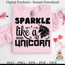 sparkle like a unicorn  unicorn svg