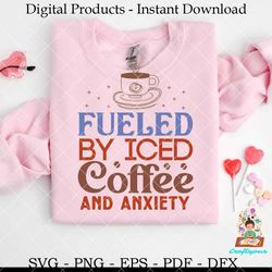 fueled by iced coffee and anxiety