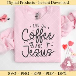i run on coffee and jesus
