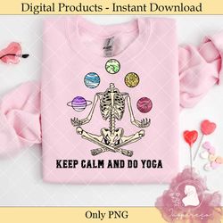 keep calm and do yoga sublimation cricut