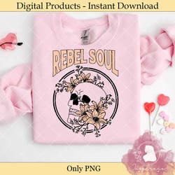 rebel soul sublimation graphic cricut