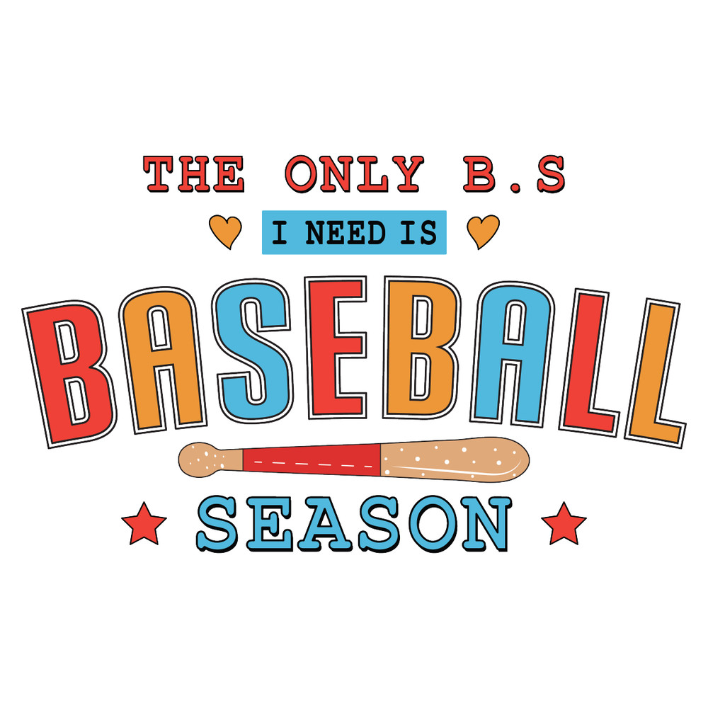 The-Only-B.S---Baseball-PNG-Sublimation-Digital-Download-Files-PNG220624CF4351.png