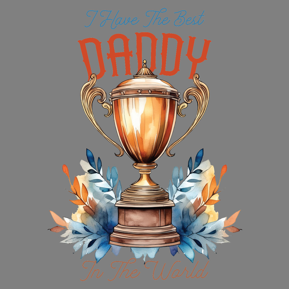 I-Have-the-Best-Daddy-in-the-World-PNG-Digital-PNG220624CF4189.png