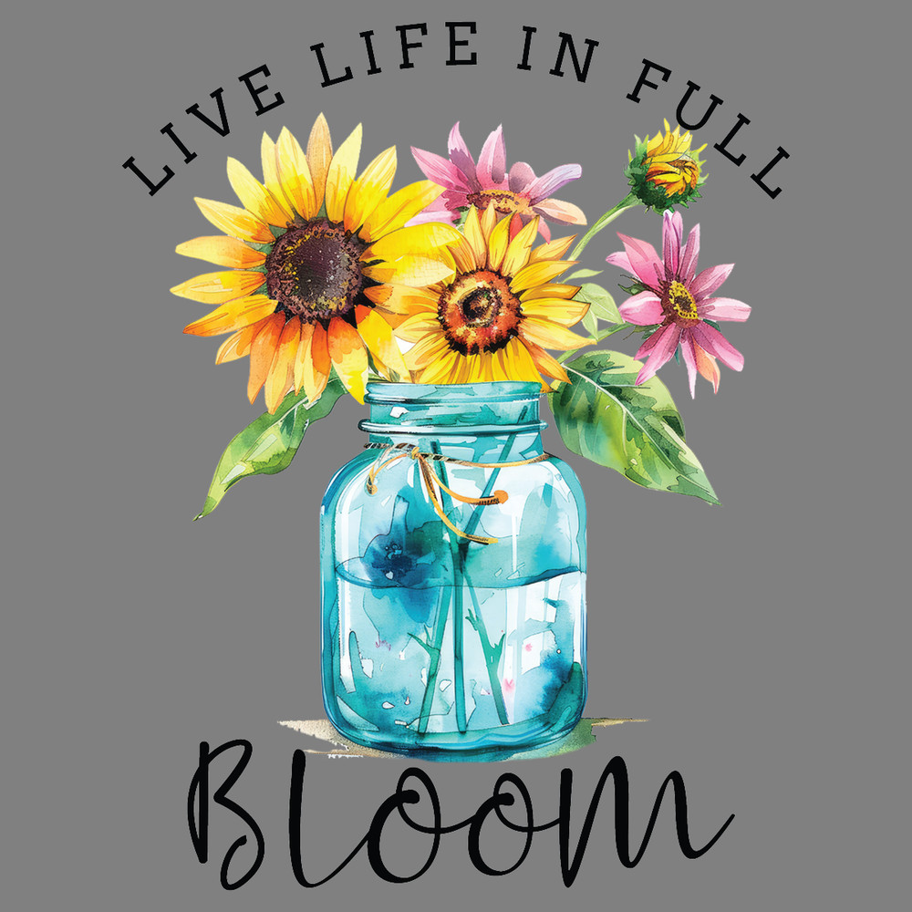 Live-Life-in-Full-Bloom-PNG-Sublimation-Digital-Download-Files-PNG220624CF4416.png