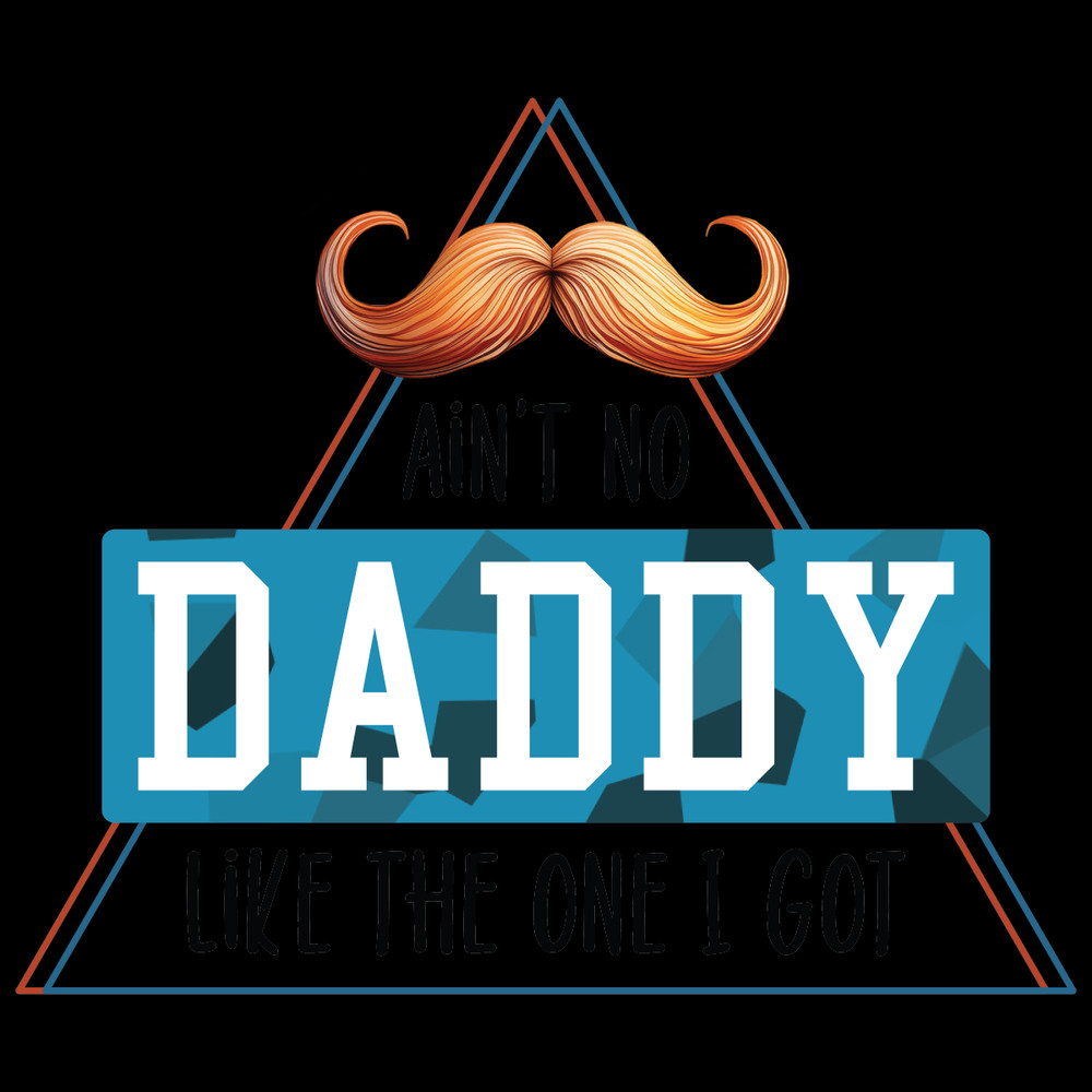 Ain't-No-Daddy-Like-the-One-I-Got-PNG-Digital-PNG220624CF4203.png