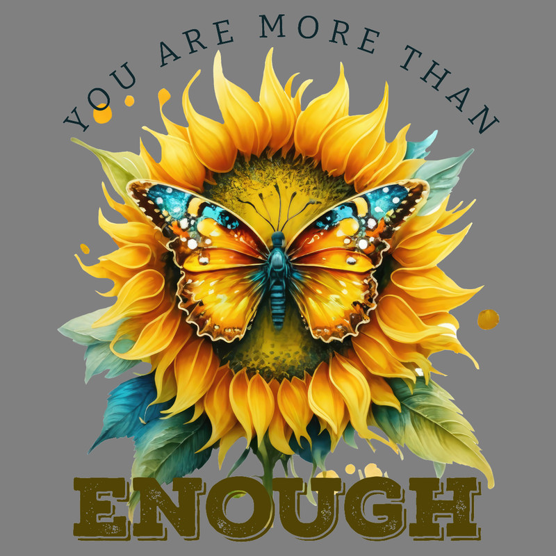 You-Are-More-Than-Enough-PNG-Sublimation-PNG220624CF4597.png