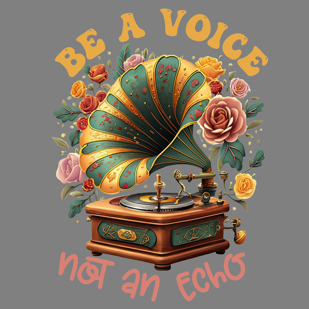 Be-a-Voice-Not-an-Echo-PNG-Sublimation-Digital-Download-PNG220624CF4623.png