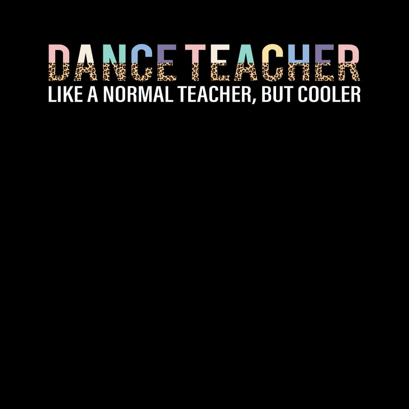Teacher-T-Shirt-Design-Dance-Teacher-Digital-Download-Files-PNG270624CF7917.png