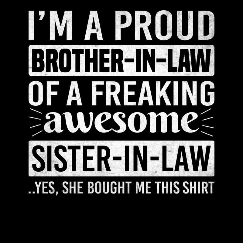Proud-Brother-in-Law-of-Awesome-Sister-Digital-Download-Files-PNG270624CF7603.png