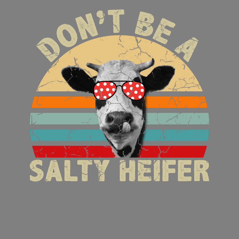 Cow-Tshirt-Design-Dont-Be-Salty-Heifer-Digital-Download-Files-PNG270624CF7808.png