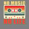Retro-80s-90s-Tshirt-Design-No-Music-Digital-Download-Files-PNG270624CF7713.png