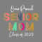 One-Proud-Senior-Mom-2025-Mother's-Day-Digital-Download-Files-PNG280624CF9079.png