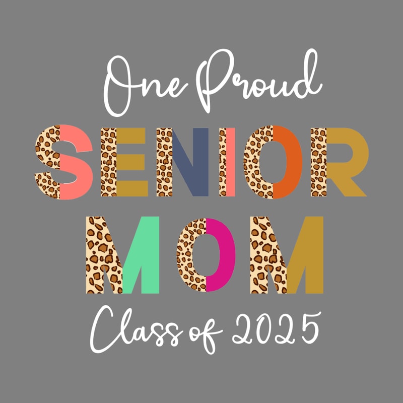 One-Proud-Senior-Mom-2025-Mother's-Day-Digital-Download-Files-PNG280624CF9079.png