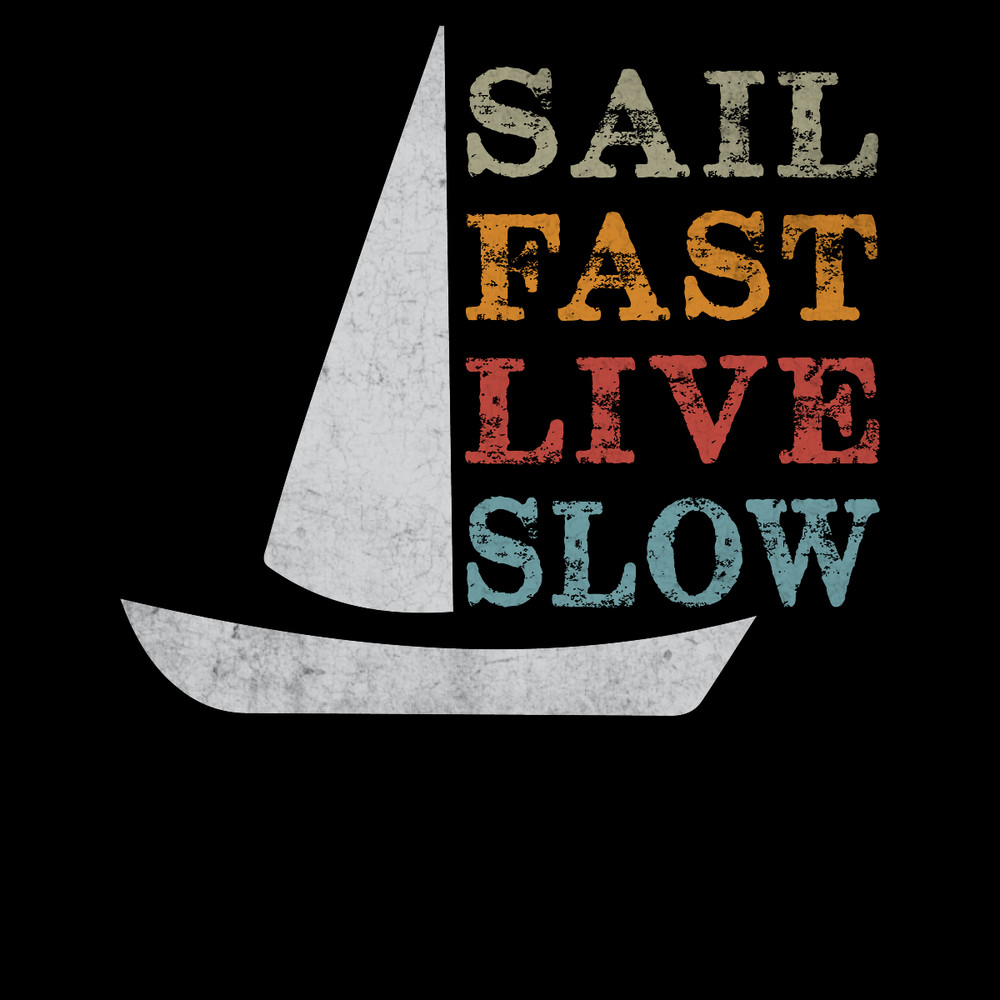 Sailing-T-Shirt-Design-Sail-Fast-Live-Digital-Download-Files-PNG270624CF7791.png