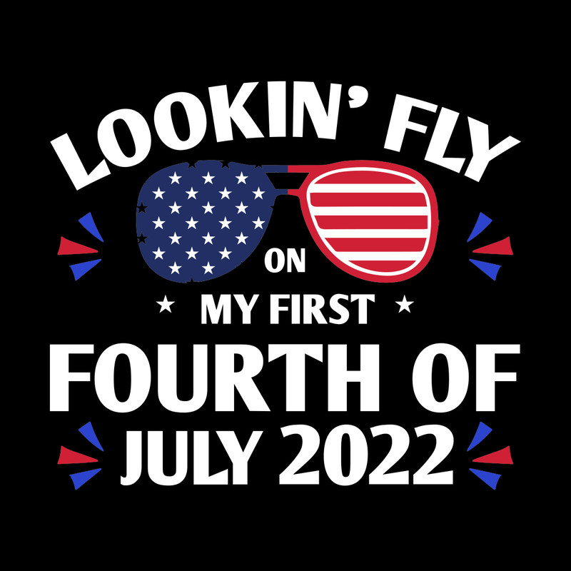 Lookin'-Fly-on-My-First-Fourth-of-July-Digital-Download-SVG270624CF8744.png