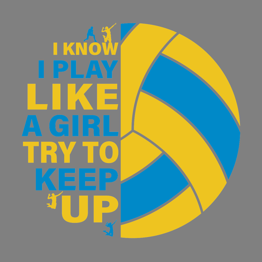 I-Know-I-Play-Like-a-Girl-Try-to-Keep-SVG280624CF9227.png
