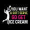 If-You-Want-a-Soft-Serve-Go-Get-Ice-Digital-SVG280624CF9227.png