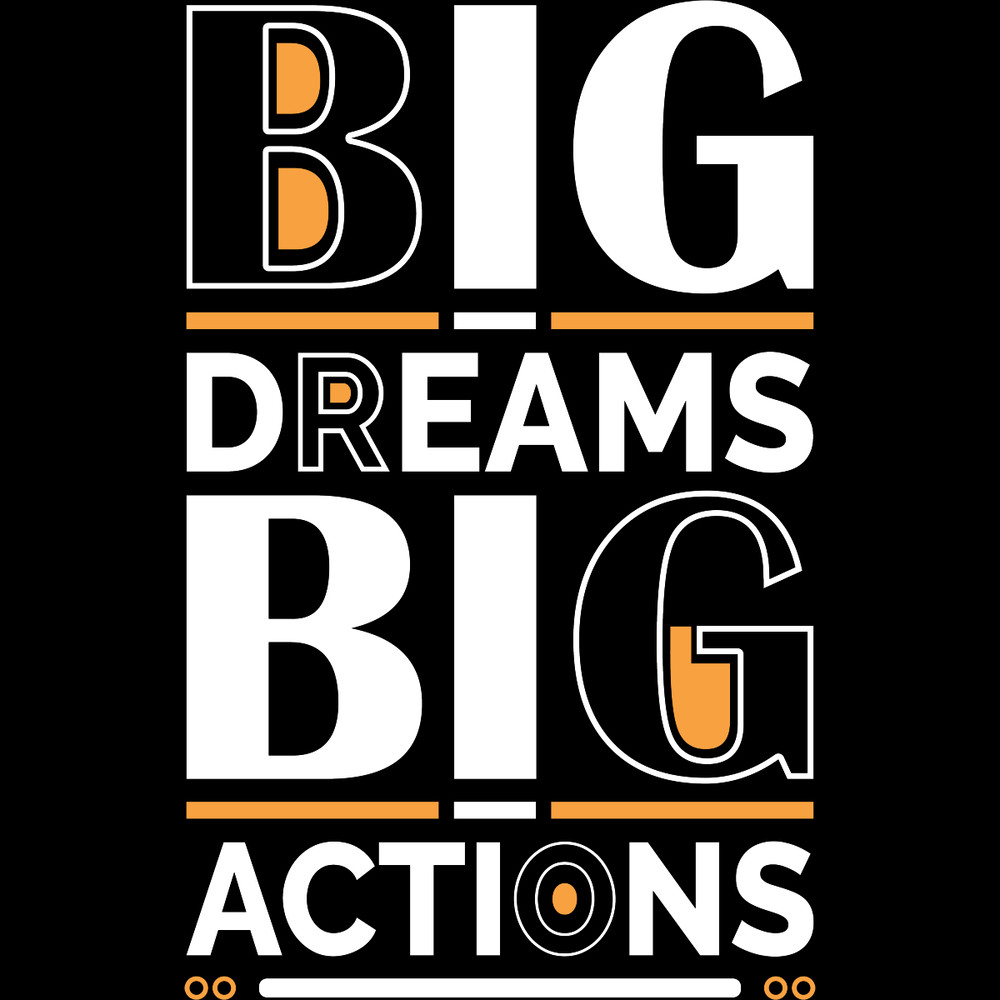 Big-Dreams-Big-Actions-Quotes-T-Shirt-Digital-Download-Files-SVG260624CF6961.png