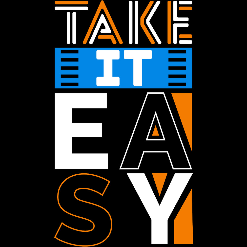 Take-It-Easy-Quotes-T-Shirt-Design-Digital-Download-Files-SVG260624CF6968.png
