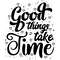 Good-Things-Take-Time,-Quotes-Digital-Download-Files-SVG260624CF6984.png