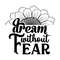 Dream-Without-Fear,-Motivational-Quotes-Digital-Download-Files-SVG260624CF6988.png