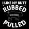 I-Like-My-Butt-Rubbed-and-My-Pork-Pulled-SVG280624CF9259.png