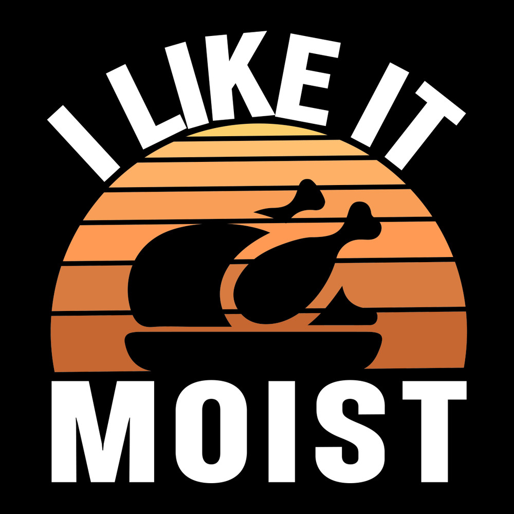 I-Like-It-Moist-Humorous-Thanksgiving-Digital-Download-Files-SVG270624CF8315.png