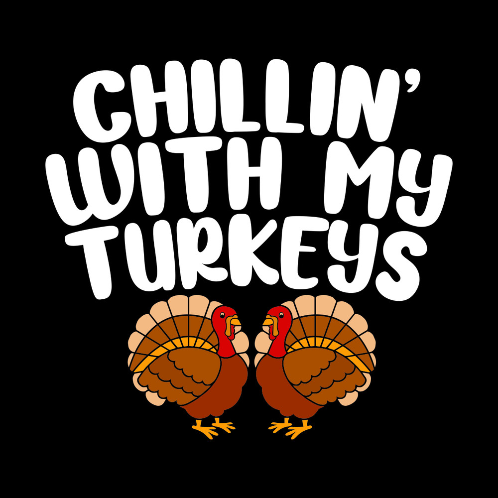 Chillin-with-My-Turkeys-Thanksgiving-Digital-Download-Files-SVG270624CF8322.png