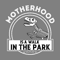 Motherhood-is-a-Walk-in-the-Park-Funny-Digital-Download-SVG270624CF8796.png