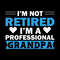 Free-I'm-a-Not-Retired-I'm-Professional-Digital-Download-Files-SVG270624CF8807.png