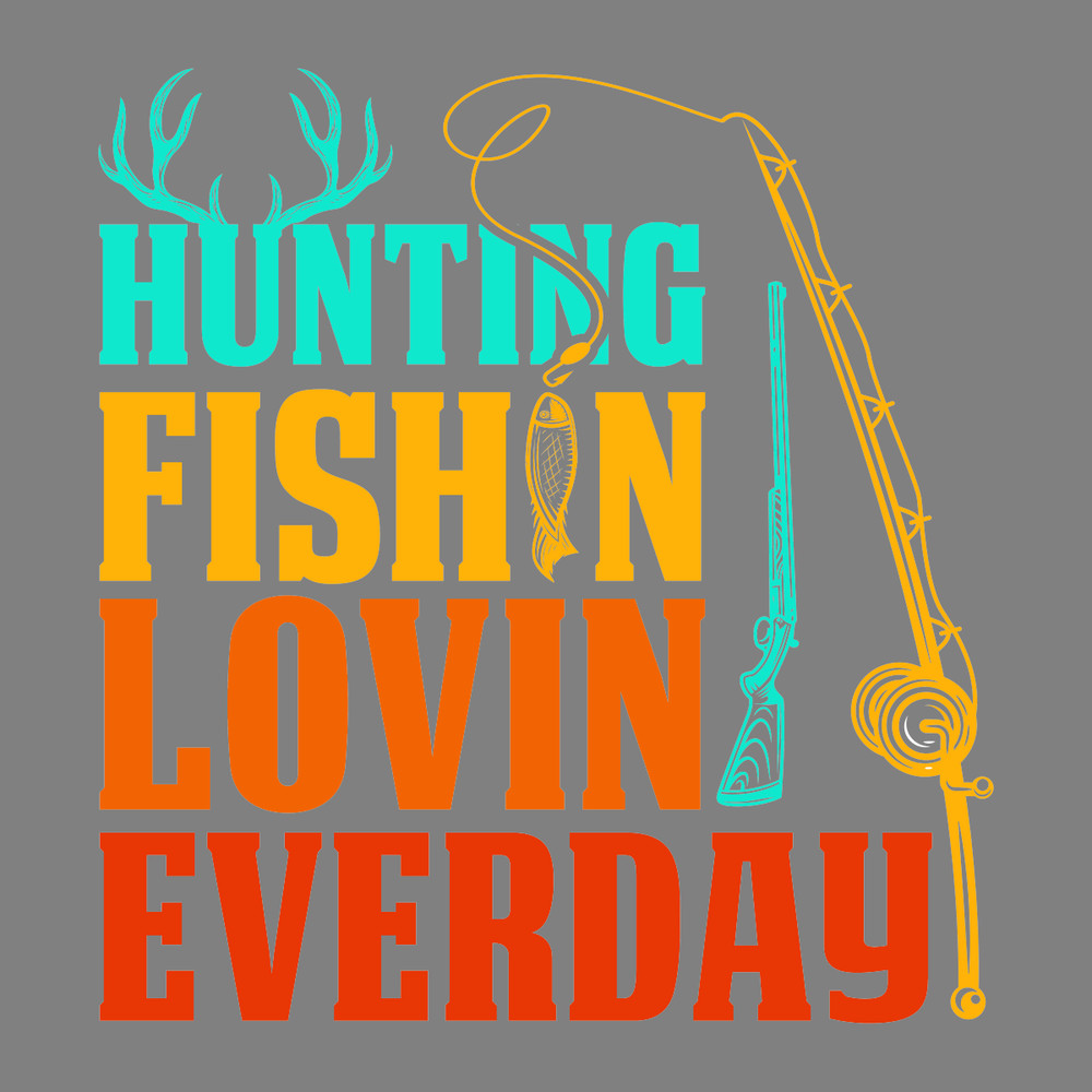 Hunting-Fishing-and-Loving-Everyday-Cool-SVG270624CF8350.png