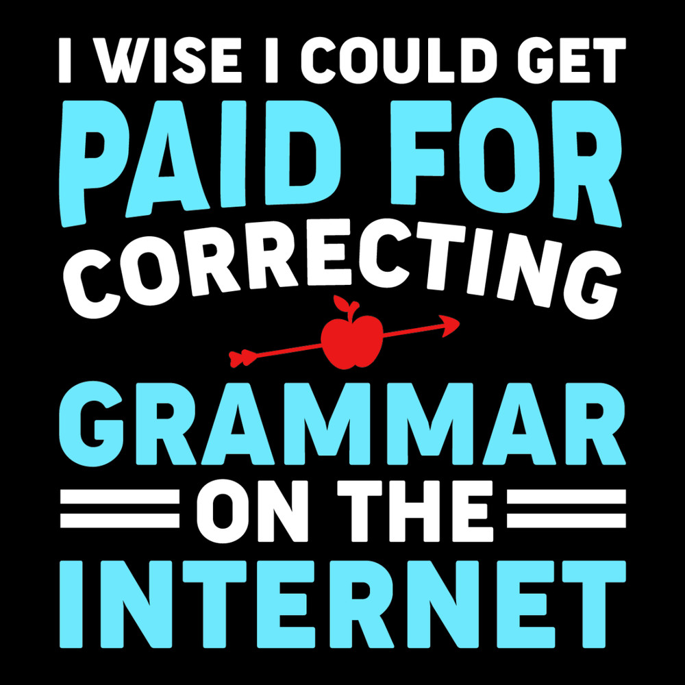 I-Wish-I-Could-Get-Paid-for-Correcting-Digital-Download-SVG280624CF9334.png
