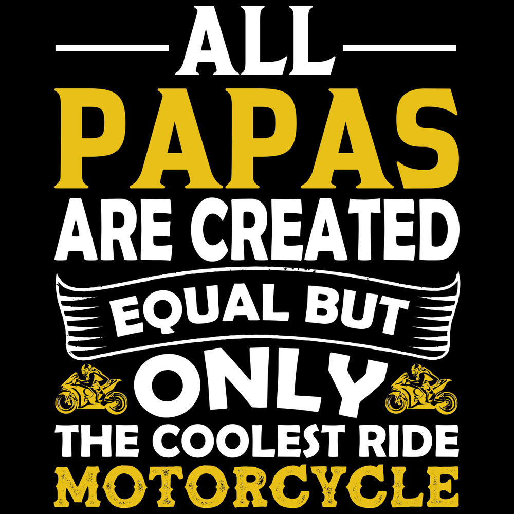 All-Papas-Are-Created-Equal-but-Only-Digital-Download-Files-SVG270624CF8835.png